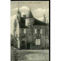 89 - AVALLON - MAISON DU XVe SIECLE