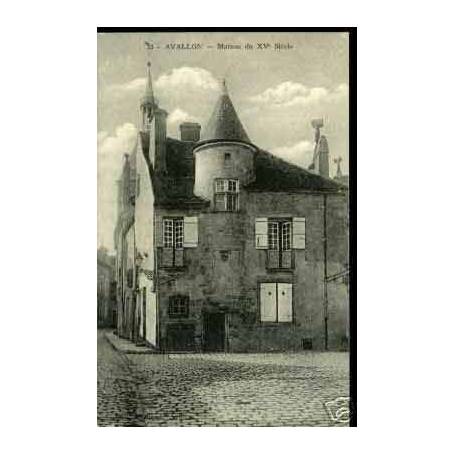 89 - AVALLON - MAISON DU XVe SIECLE