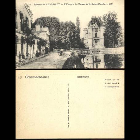 60 - Environs de Chantilly - L'etang et le chateau de la reine blanche