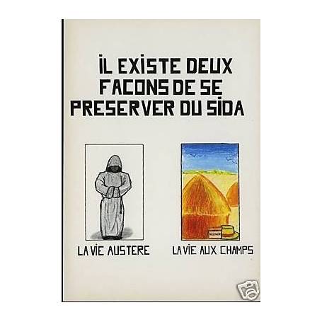 Il existe deux faCons de se preserver du SIDA