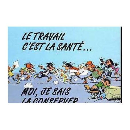 G. Lagaffe - Le travail c'est la sante ! - Franquin