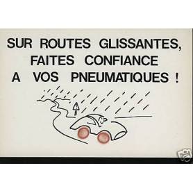 Sur routes glissantes faites confiance a vos pneus