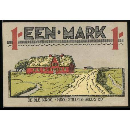 Notgeld Bredstedt 19211 Mark De Ole Krog Hool Still Inn