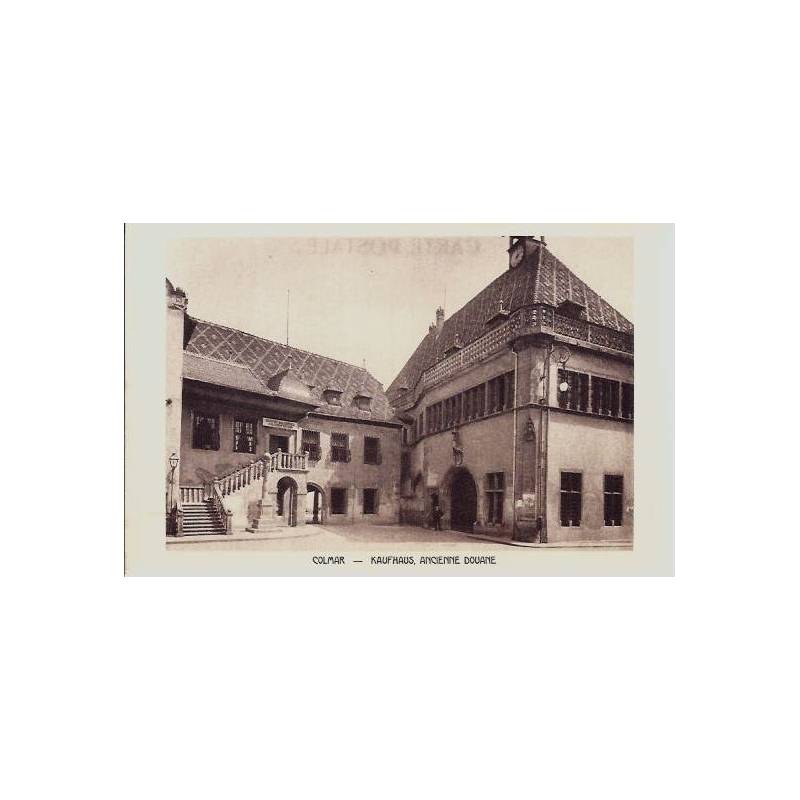 68 - Colmar - Kaufhaus - Ancienne douane