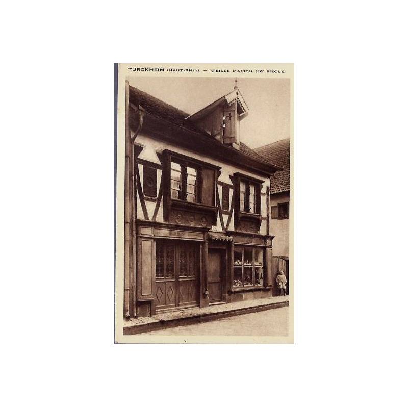 68 - Turckheim ( Haut-Rhin) - Vieille maison (16eme siècle) - Non voyagé - Dos