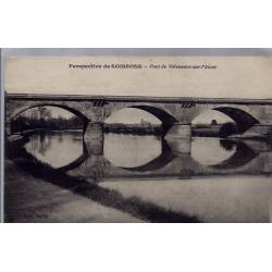 02 - Perspective de Soissons - Pont de Villeneuve sur l'Aisne - Voyagé - Dos...