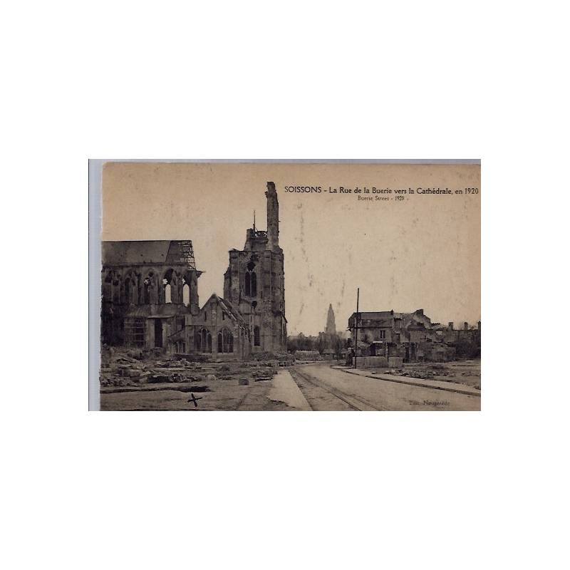 02 - Soissons - La rue de la Buerie vers la Cathédrale, en 1920 - Non voyagé...