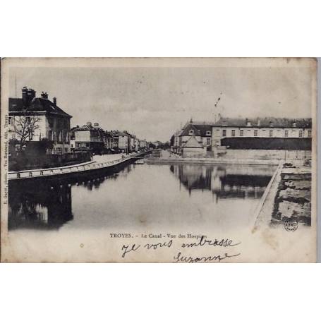 10 - Troyes - Le Canal - Vue des Hospices - Voyagé - Dos non divisé...