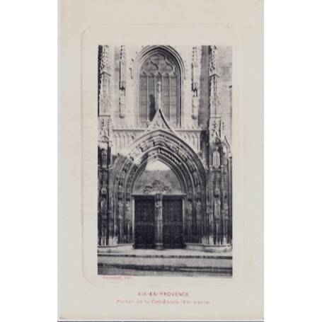 13 - Aix en provence - Portail de la cathédrale XVeme siècle - Non voyagé - ...