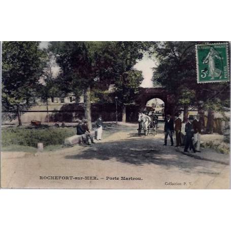 17 - Rochefort-sur-Mer - Porte Martrou - Voyagé - Dos divisé...