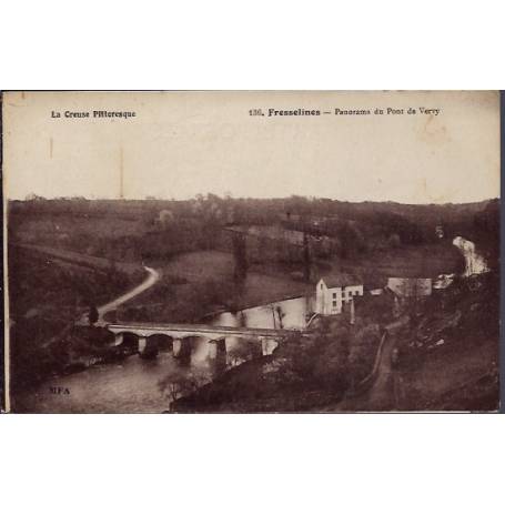 23 - Fresselines - Panorama du Pont de Vervy - Non voyagé - Dos divisé...