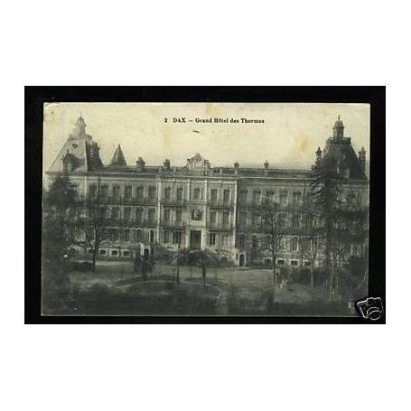 40 - Dax - Grand Hotel des Thermes