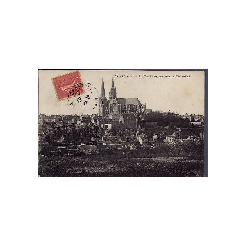 28 - Chartres - La Cathédrale, vue prise de Cachemback - Voyagé - Dos divis...