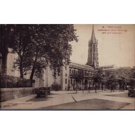 31 - Toulouse - Basilique Saint-Sernin XI, XIIeme siècles - Non voyagé - Do...