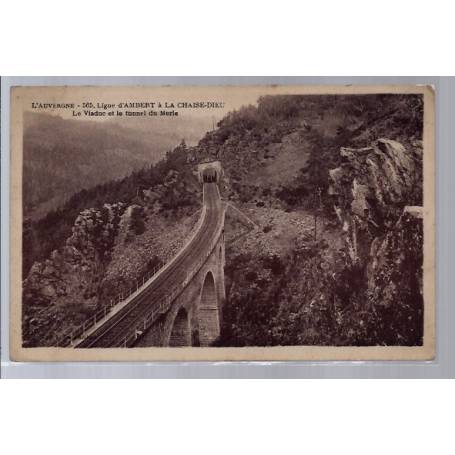 43 - Ligne d' Ambert à la Chaise-Dieu - Le Viaduc et le tunnel du Merle - V...