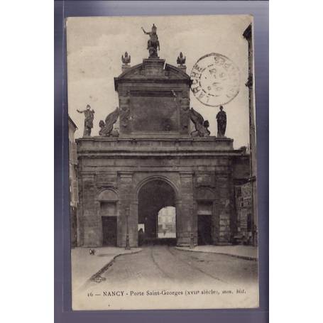 54 - Nancy - Porte Saint-Georges XVIIe siècle - Voyagé - Dos divisé