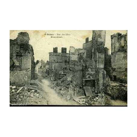 51 - REIMS EN RUINES - RUE DES ELUS