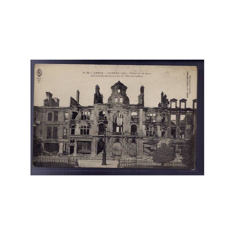 62 - Arras - Guerre 1914 - Place de la gare - immeuble du courrier du Pas-de-