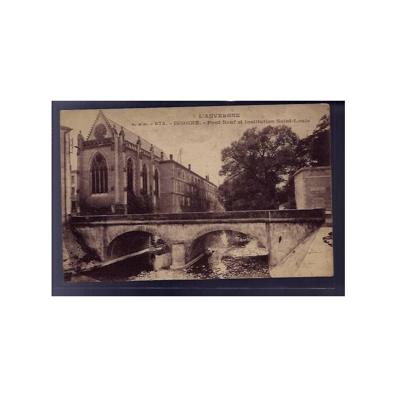 63 - Issoire - Pont neuf et institution Saint-Louis - Non voyagé - Dos divisé