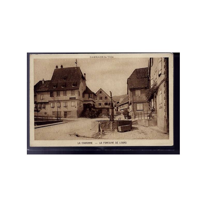 67 - Dambach-la-Ville - La couronne - la fontaine de l'ours - Non voyagé - Do