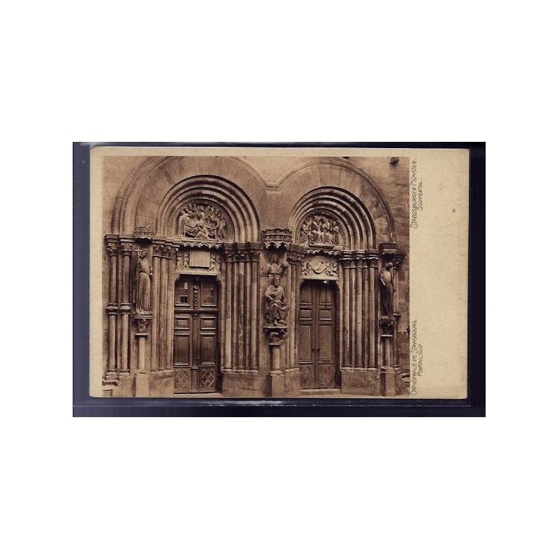 67 - Strasbourg - la Cathédrale - Portail Sud - Non voyagé - Dos divisé