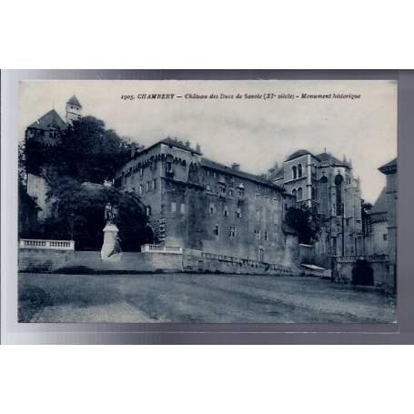 74 - Chambéry - Château des Ducs de Savoie XIe siècle - Monument historique -