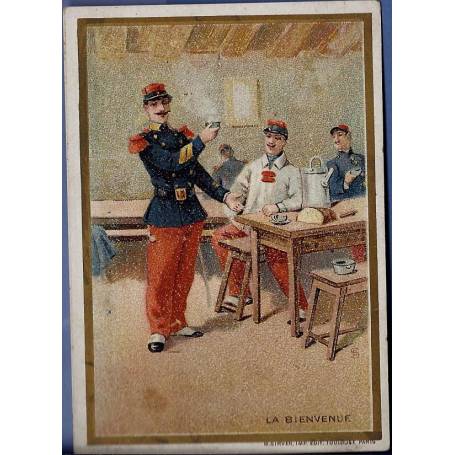 Chromo - Militaires - La bienvenue - Bon état - 10.5 cm x 7.5 cm