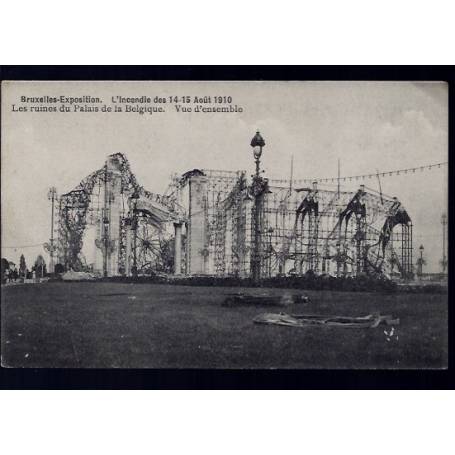 Belgique - Bruxelles Expo. - Incendie des 14-15 Aout 1910 - Ruines du Palais de la Belgique